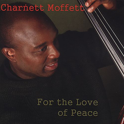 CHARNETT MOFFETT - For the Love of Peace cover 