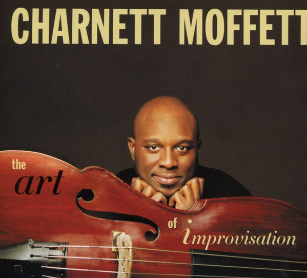CHARNETT MOFFETT - The Art Of Improvisation cover 