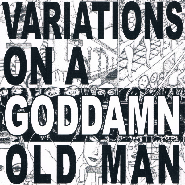 CHEER-ACCIDENT - Variations On A Goddamn Old Man (2002) cover 