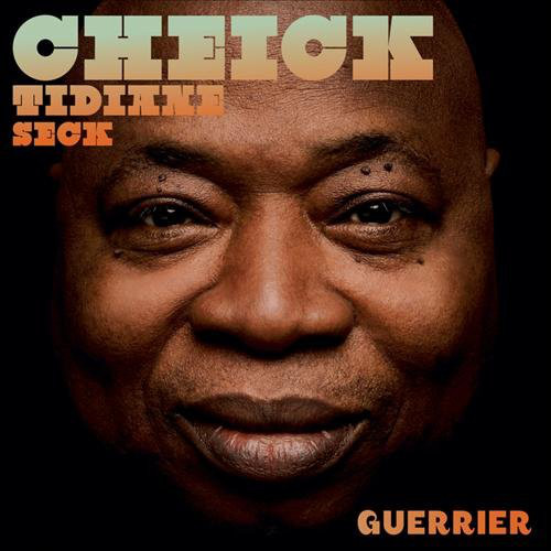 CHEICK TIDIANE SECK - Guerrier cover 