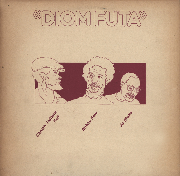 CHEIKH TIDIANE FALL - Cheikh Tidiane Fall / Bobby Few / Jo Maka ‎: Diom Futa (aka Jom Futa) cover 