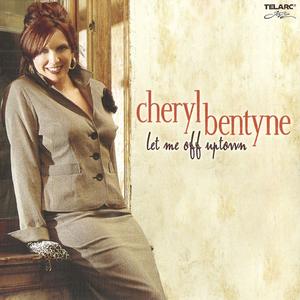 CHERYL BENTYNE - Let Me Off Uptown cover 
