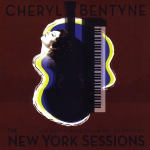 CHERYL BENTYNE - New York Sessions cover 