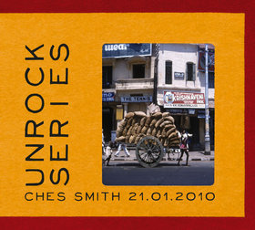 CHES SMITH - Unrock Series - 21.01.2010 cover 
