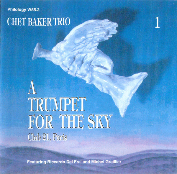 CHET BAKER - A Trumpet For The Sky - Club 21, Paris - Vol. 1 cover 