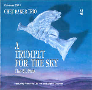 CHET BAKER - A Trumpet For The Sky - Club 21, Paris - Vol. 2 cover 