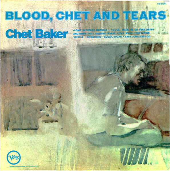 CHET BAKER - Blood, Chet And Tears cover 