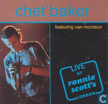 CHET BAKER - Chet Baker Featuring Van Morrison ‎: Live At Ronnie Scott's London (aka Nightbird) cover 