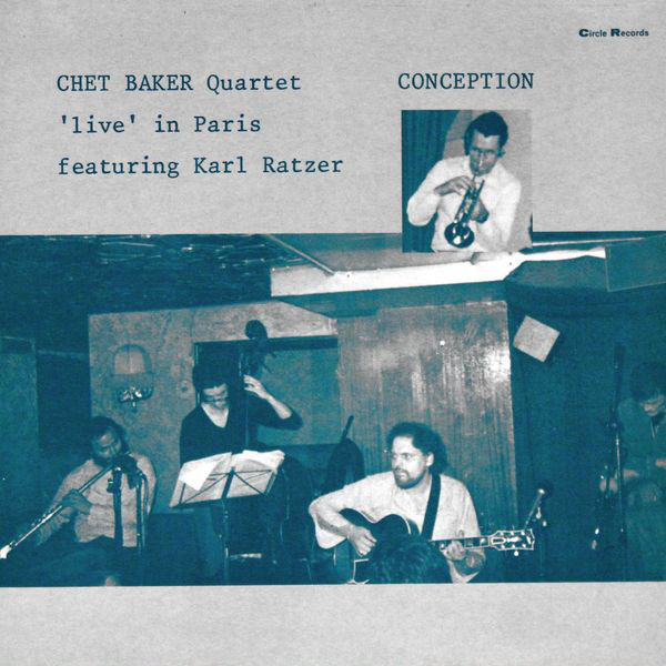 CHET BAKER - Chet Baker Quartet Featuring Karl Ratzer : Conception cover 