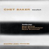 CHET BAKER - Chet Baker Sextet cover 