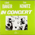 CHET BAKER - In Concert (with Lee Konitz) cover 