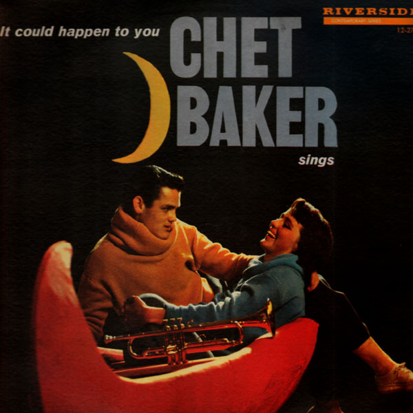 CHET BAKER - It Could Happen to You: Chet Baker Sings cover 