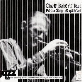 CHET BAKER - Live In Rosenheim (Chet Baker's Last Recording As Quartet) cover 