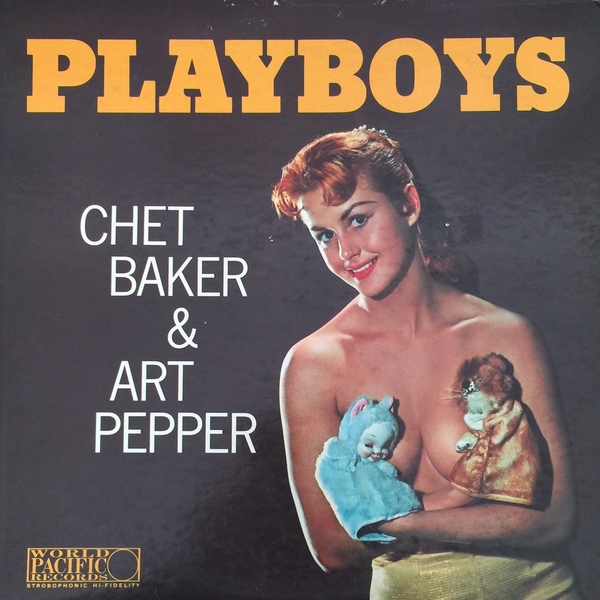 CHET BAKER - Chet Baker & Art Pepper ‎: Playboys (aka Picture Of Heath) cover 