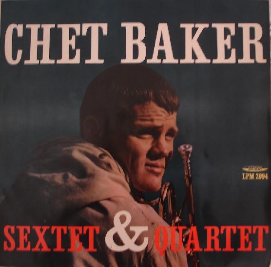 CHET BAKER - Sextet & Quartet (aka In Milan) cover 