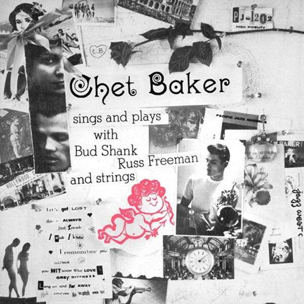 CHET BAKER - Sings and Plays With Bud Shank, Russ Freeman and Strings cover 