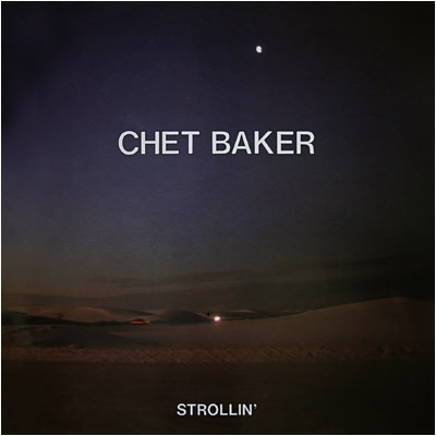 CHET BAKER - Strollin' cover 