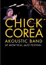 CHICK COREA - Chick Corea Akoustic Band ‎: At Montreal Jazz Festival cover 