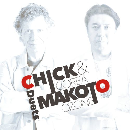 CHICK COREA - Chick Corea / Makoto Ozone : Chick & Makoto -Duets cover 