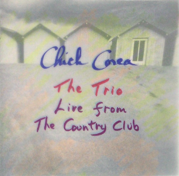 CHICK COREA - The Trio Live From Country Club cover 
