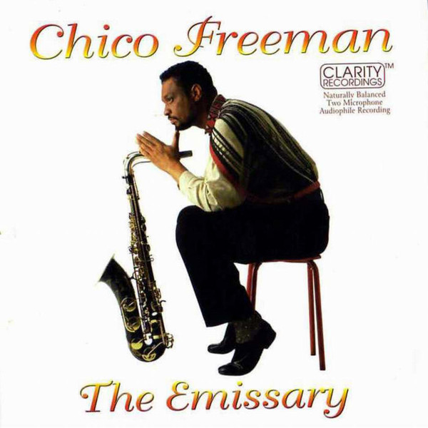 CHICO FREEMAN - The Emissary cover 