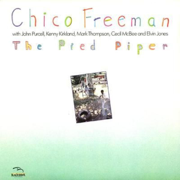 CHICO FREEMAN - The Pied Piper cover 