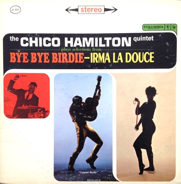 CHICO HAMILTON - Bye Bye Birdie - Irma La Duce cover 