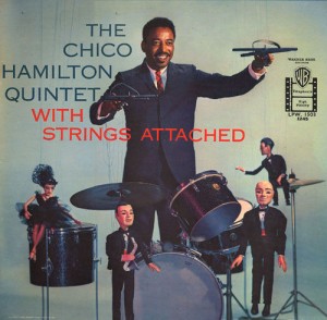 CHICO HAMILTON - With Strings Attached cover 