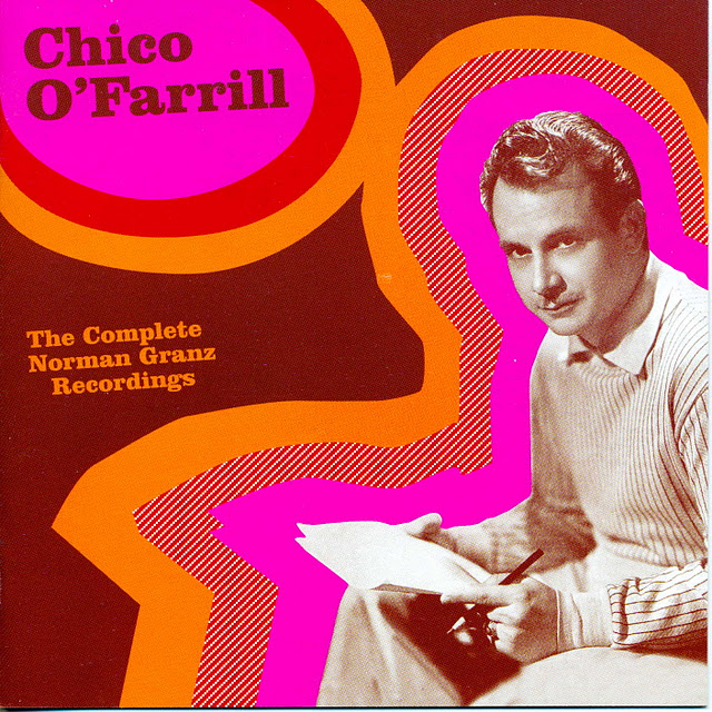CHICO O'FARRILL - The Complete Norman Granz Recordings cover 