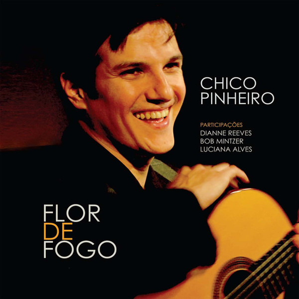 CHICO PINHEIRO - Flor De Fogo cover 