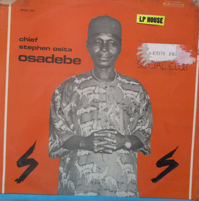 CHIEF STEPHEN OSITA OSADEBE - Akwa-Etiti Social Club cover 