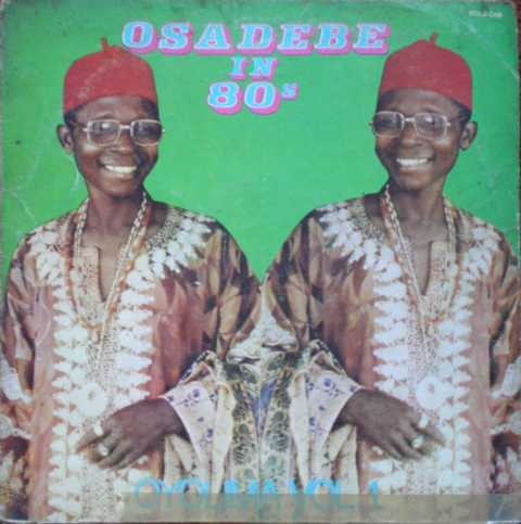 CHIEF STEPHEN OSITA OSADEBE - Osadebe In 80's - Oyolima Vol. 1 cover 