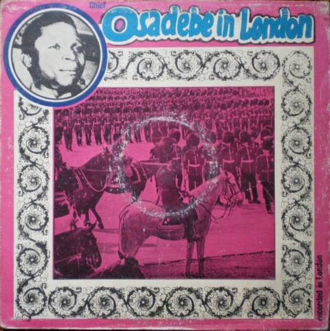 CHIEF STEPHEN OSITA OSADEBE - Osadebe In London cover 