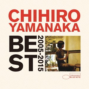 CHIHIRO YAMANAKA - Best 2005 - 2015 cover 