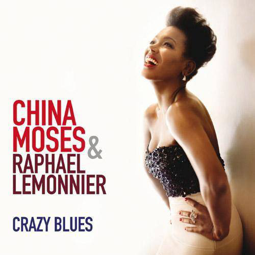 CHINA MOSES - China Moses & Raphaël Lemonnier : Crazy Blues cover 