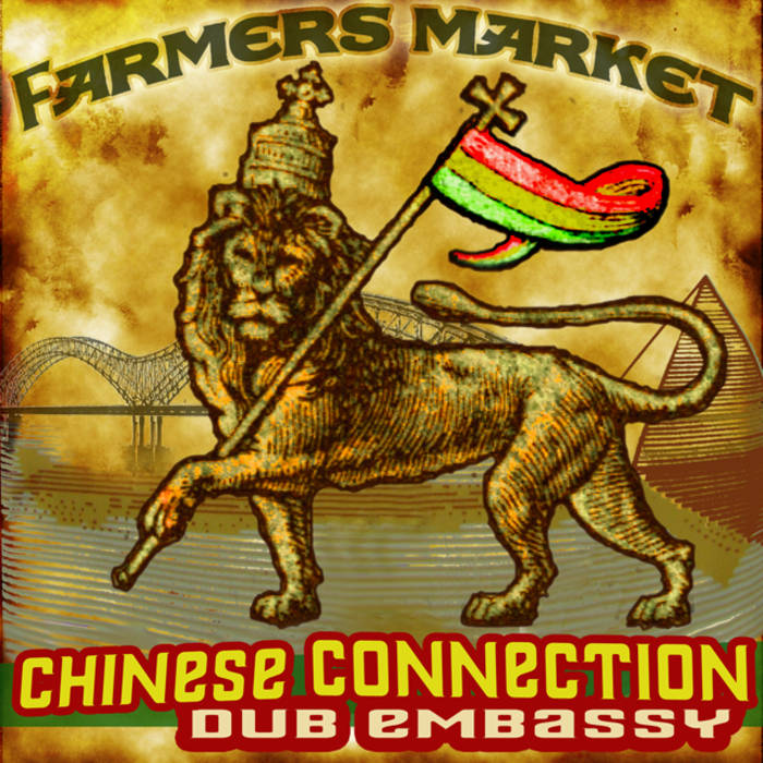 CHINESE CONNECTION DUB EMBASSY - Farmers Market cover 