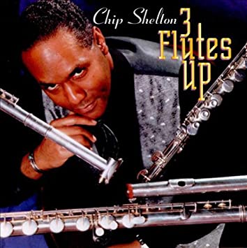 CHIP SHELTON - Three Flutes Up cover 