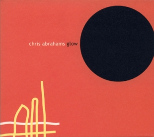 CHRIS ABRAHAMS - Glow cover 