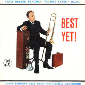 CHRIS BARBER - Chris Barber Band Box Volume 3 - Best Yet! cover 