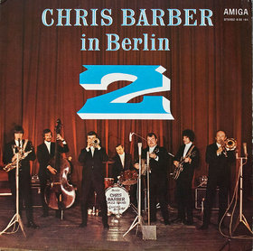 CHRIS BARBER - Chris Barber In Berlin 2 cover 