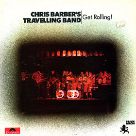 CHRIS BARBER - Get Rolling! cover 