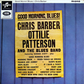 CHRIS BARBER - Good Morning, Blues! with Ottilie Patterson cover 