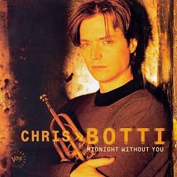 CHRIS BOTTI - Midnight Without You cover 