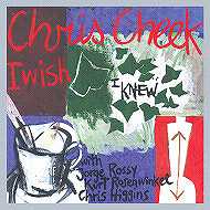CHRIS CHEEK - I Wish I Knew cover 