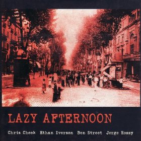 CHRIS CHEEK - Lazy Afternoon, Live at the Jamboree cover 
