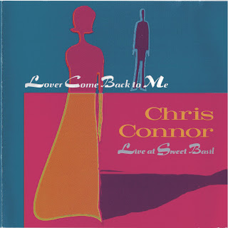 CHRIS CONNOR - Lover Come Back To Me - Live At Sweet Basil cover 