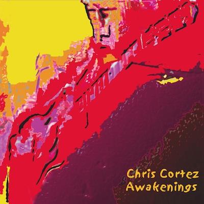 CHRIS CORTEZ - Awakenings cover 