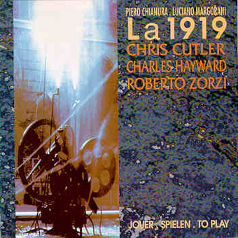 CHRIS CUTLER - La 1919 : Jouer, Spielen, To Play (1994) cover 