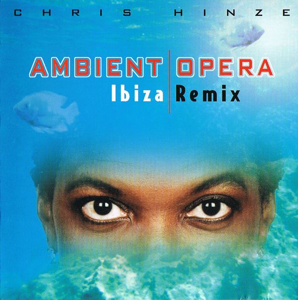 CHRIS HINZE - Ibiza Remix cover 