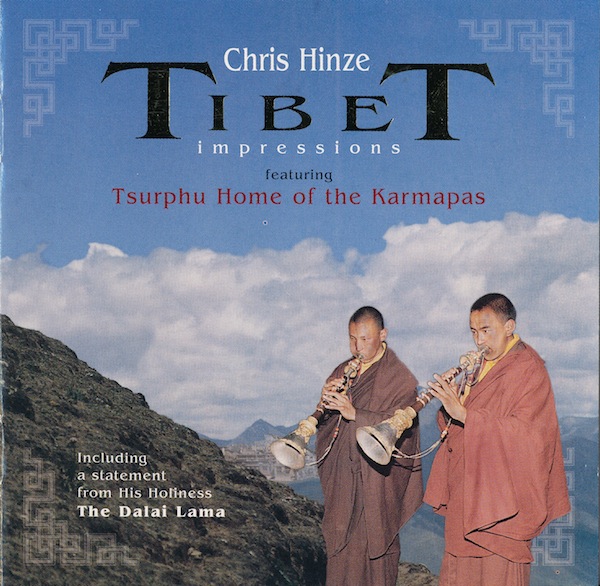 CHRIS HINZE - Tibet Impressions Featuring Tsurphu Home Of The Karmapas cover 